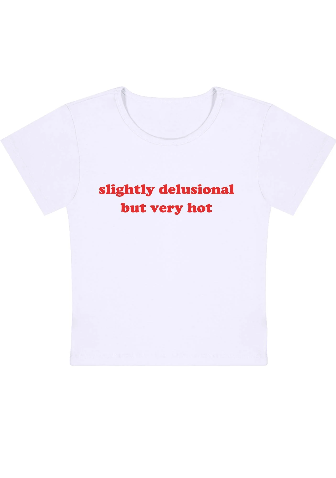 Curvy Slightly Delusional But Very Hot Baby Tee - Image 3
