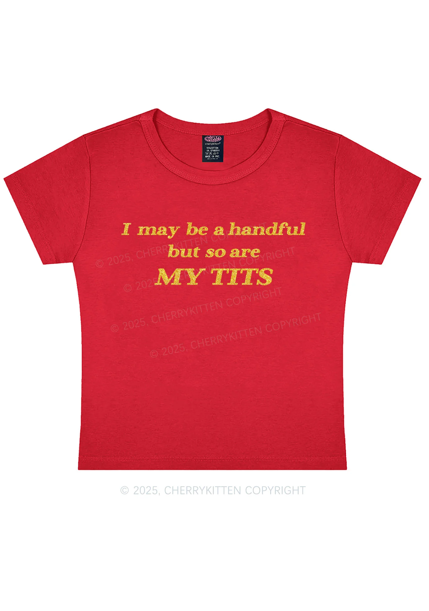Glitter I May Be A Handful Y2K Baby Tee Cherrykitten - Image 6