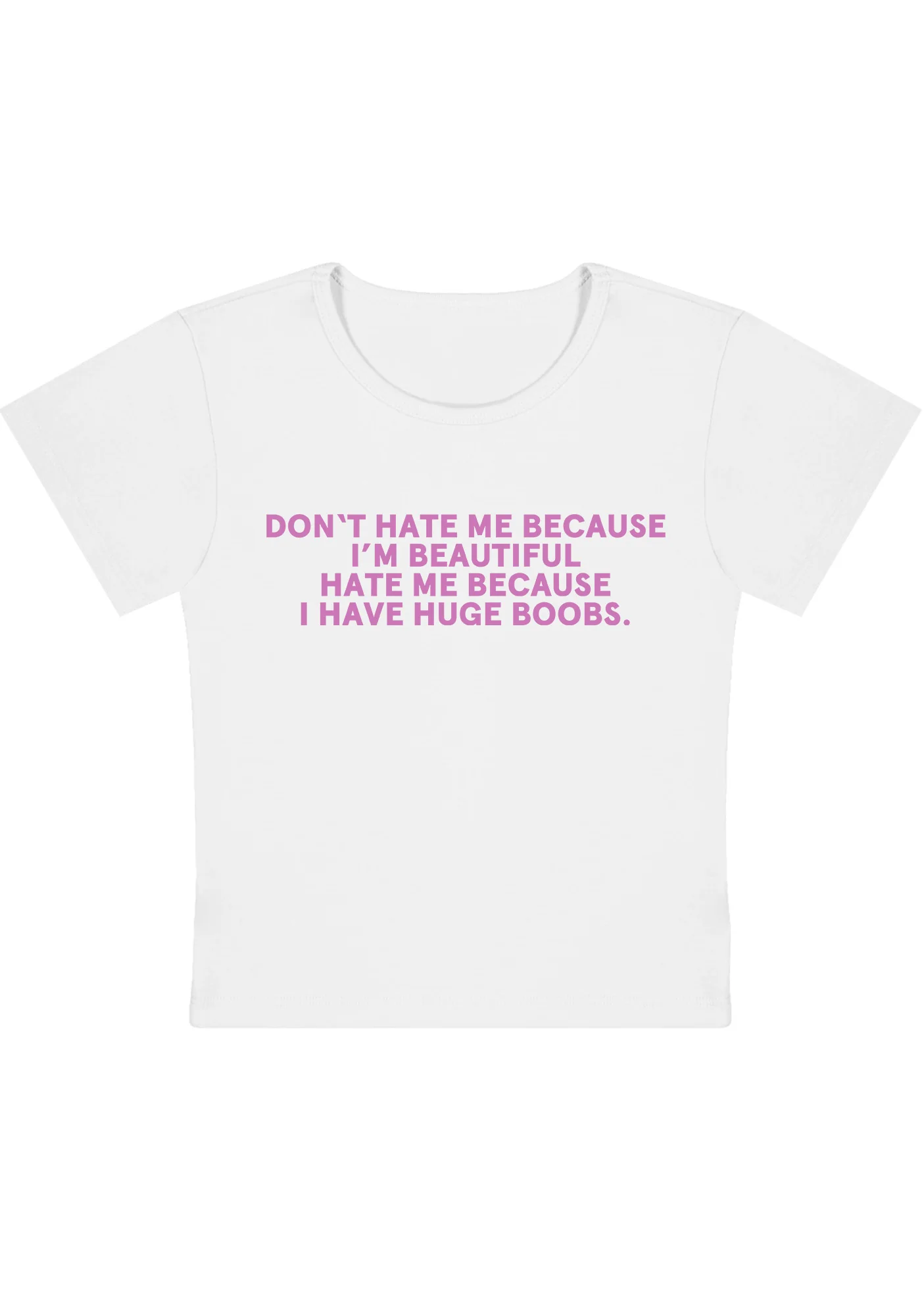 Hate Me Because I Have Huge Bxxbs Y2K Baby Tee - Image 5
