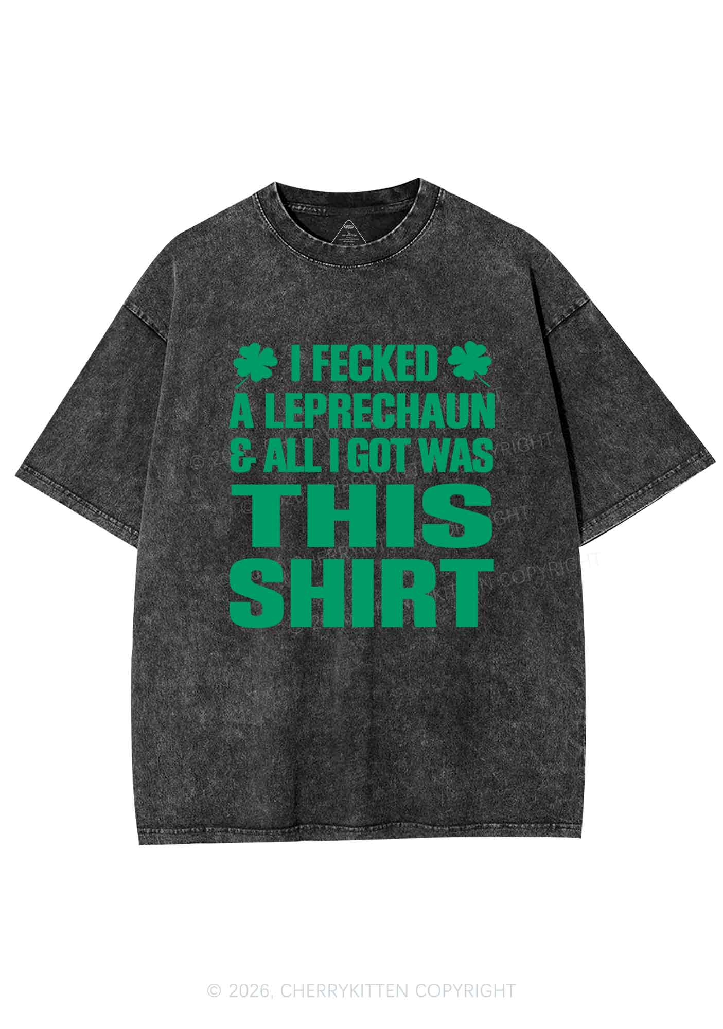 I Fecked A Leprechaun St Patricks Y2K Shirts Washed Tee Cherrykitten - Image 3