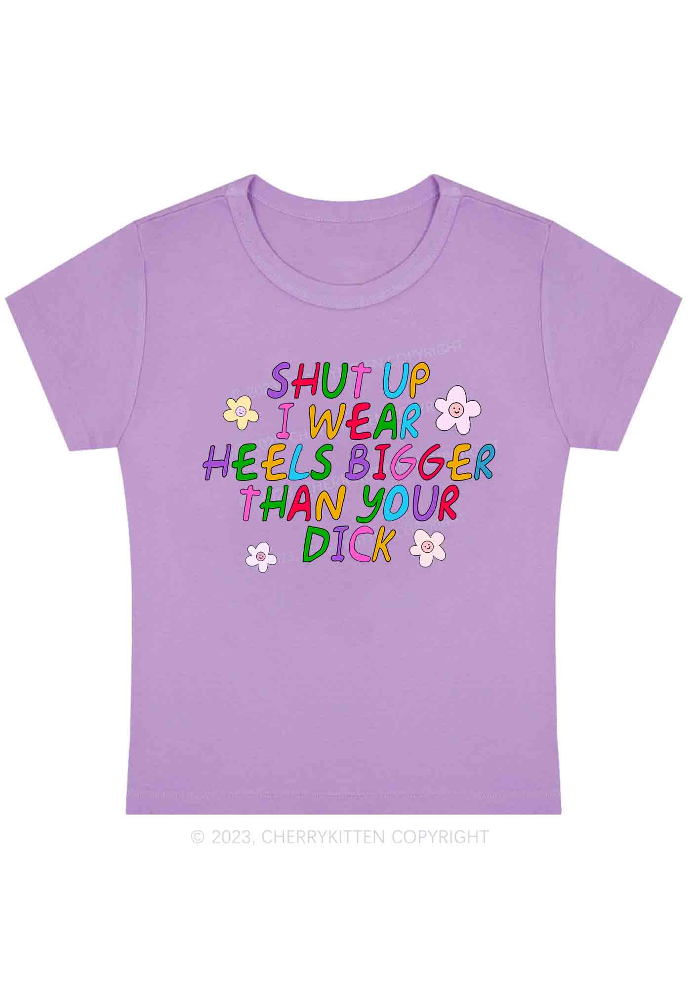 I Wear Heels Bigger Than Your Y2K Baby Tee Cherrykitten - Image 4