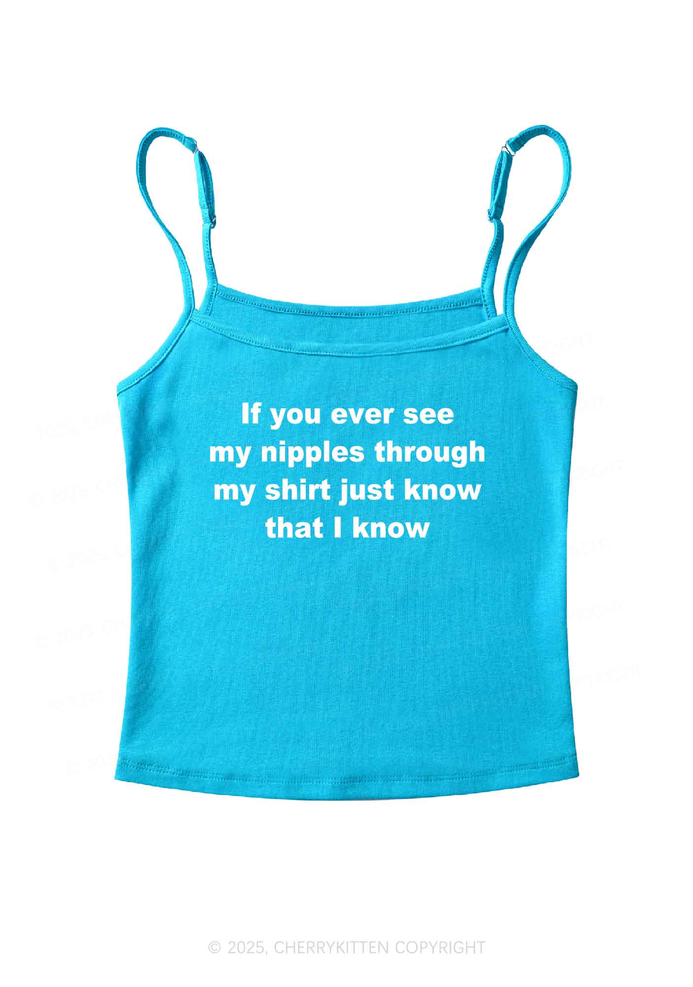 If You Ever See My Shirt Y2K Spaghetti Strap Cami Cherrykitten