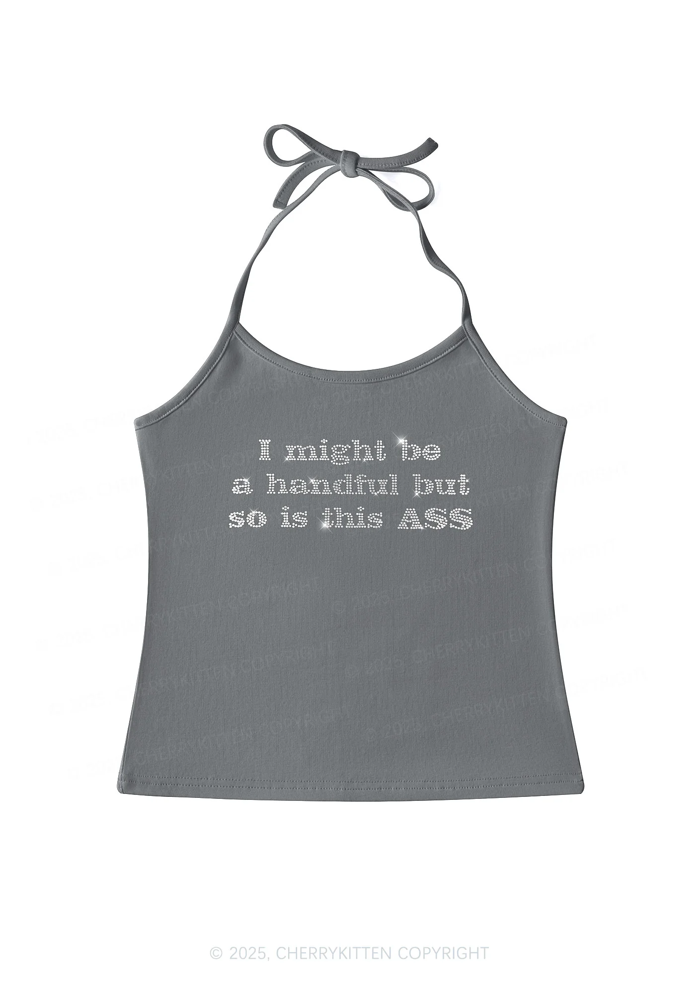 Rhinestone I Might Be Handful Y2K Halter Neck Cami Cherrykitten