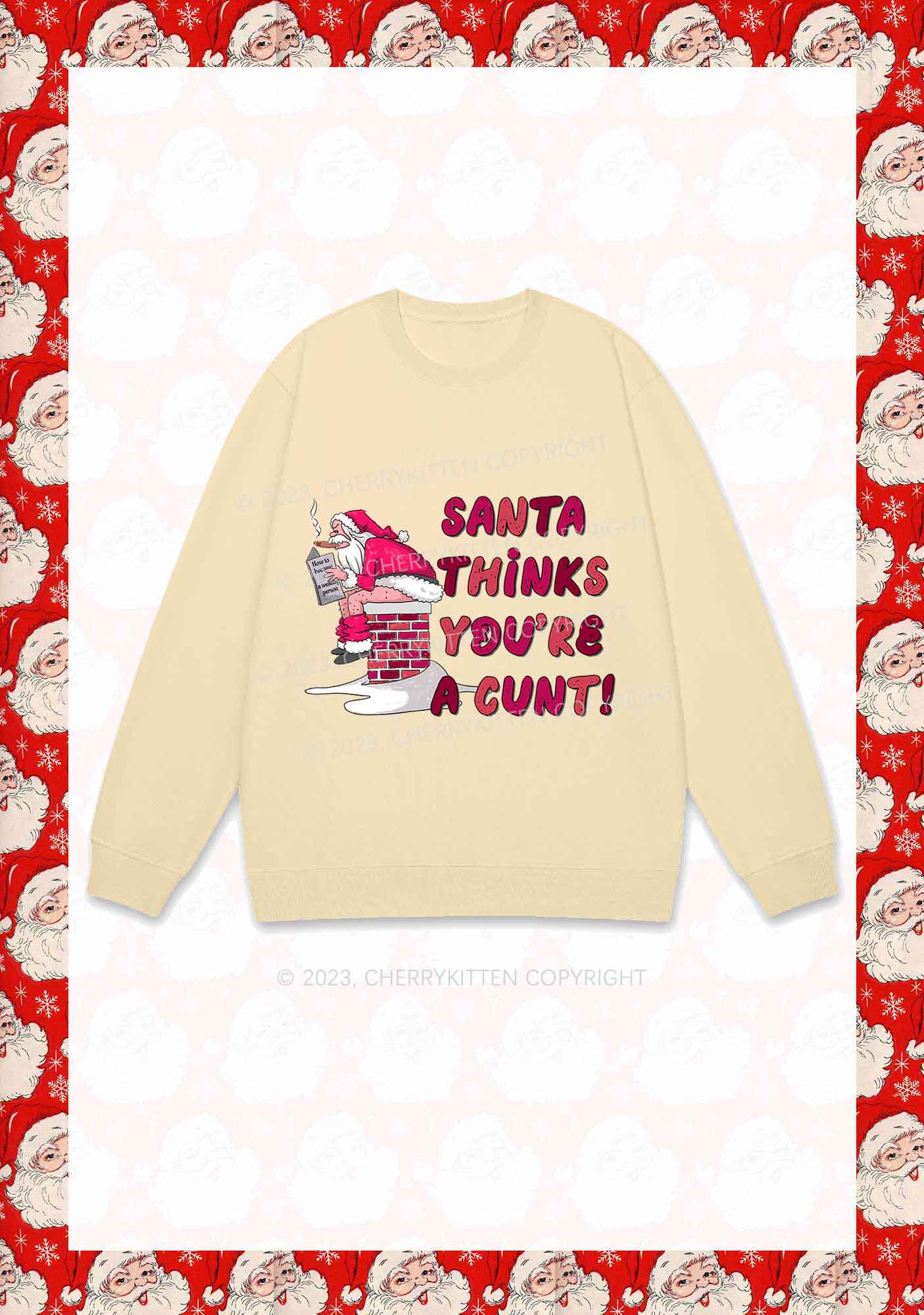 Santa Thinks You're A Cxxt Y2K Sweatshirt Cherrykitten - Image 6