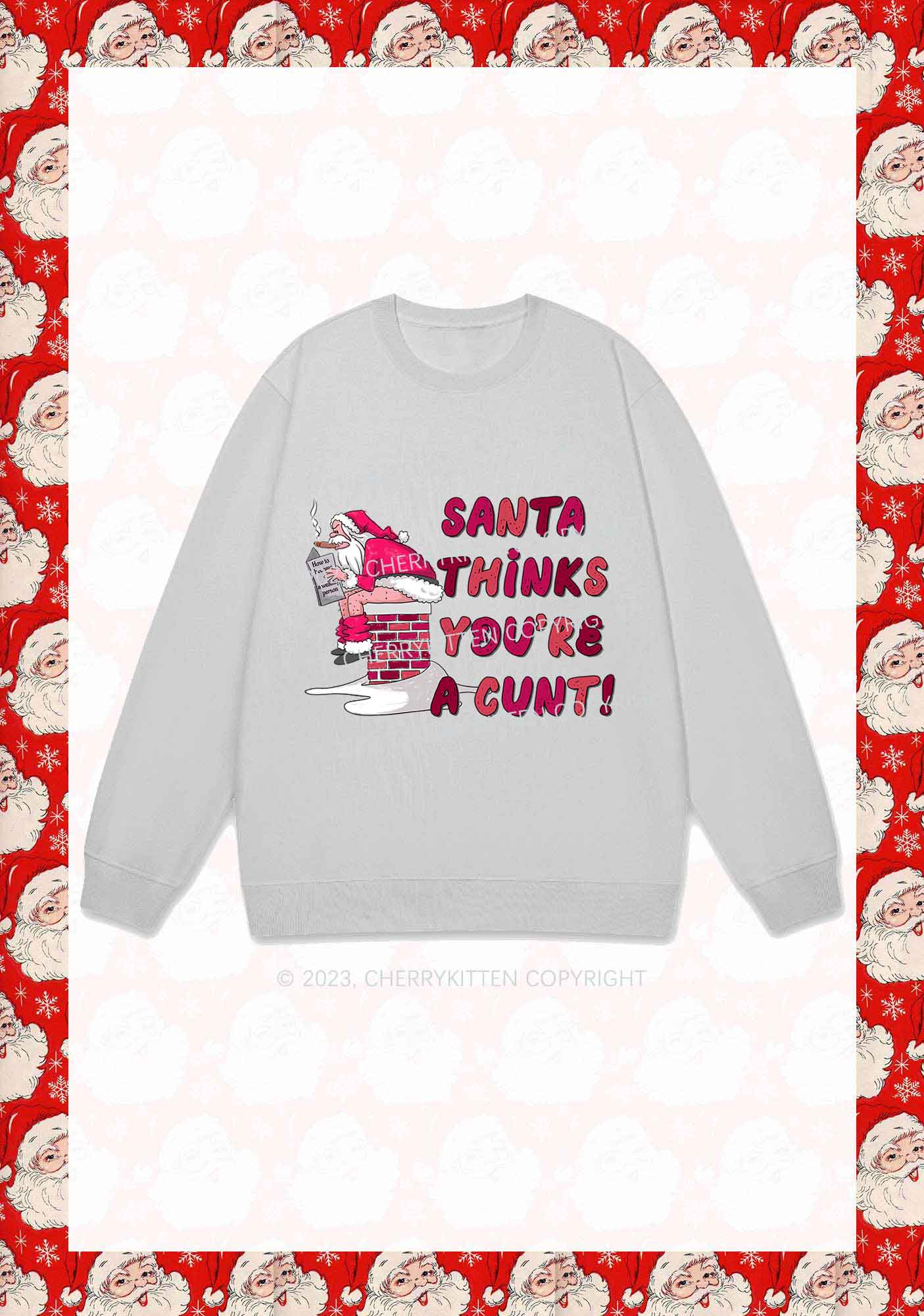 Santa Thinks You're A Cxxt Y2K Sweatshirt Cherrykitten - Image 7