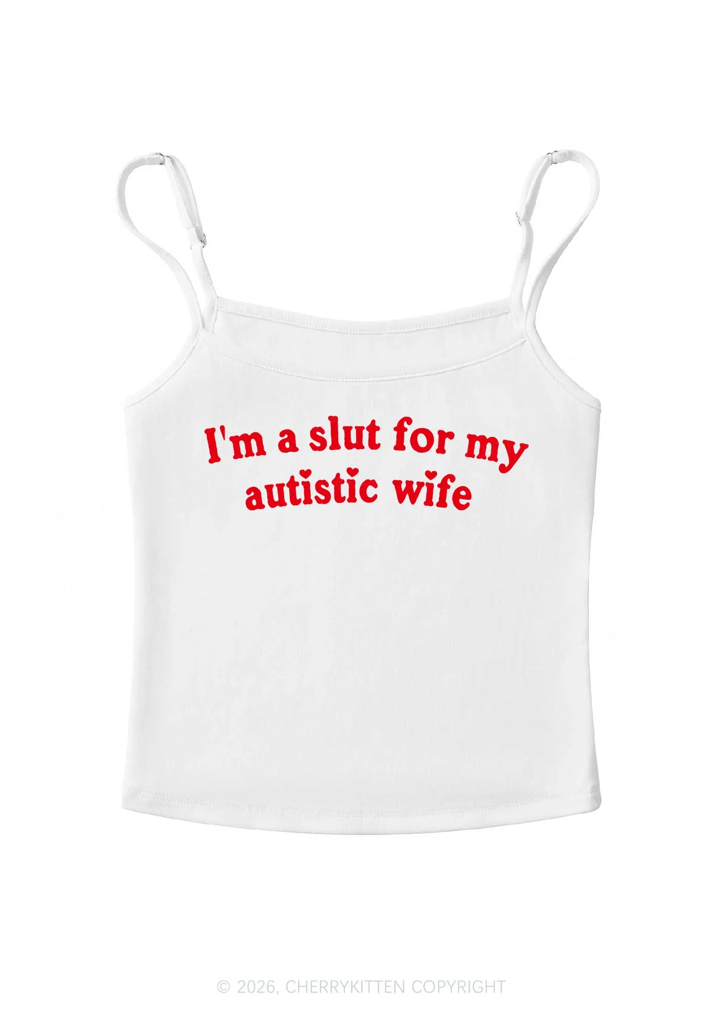 Slxt For My Autistic Wife Y2K Spaghetti Strap Cami Cherrykitten