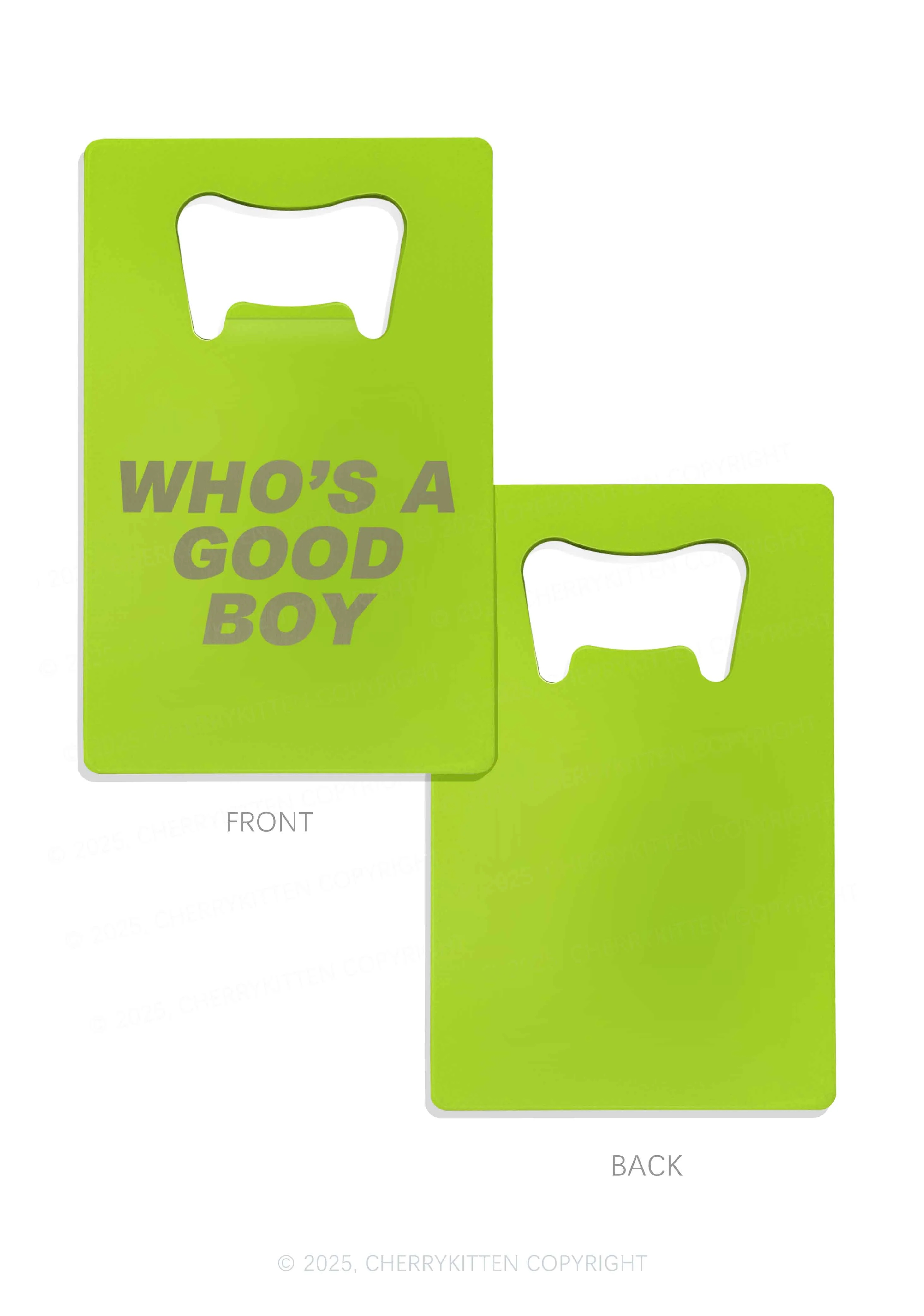 Whos A Good Boy Y2K Credit Card Bottle Openers Cherrykitten - Image 7